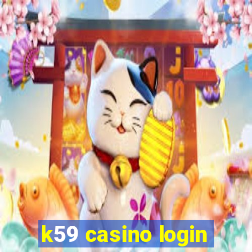 k59 casino login